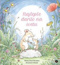 Najlepše darilo na svetu - Mireia Olivé Obradors