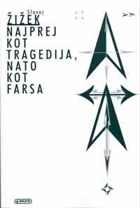 Najprej kot tragedija, nato kot farsa