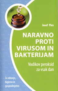 Naravno proti virusom in bakterijam – Uporaba vodikovega peroksida v vsakdanjem življenju