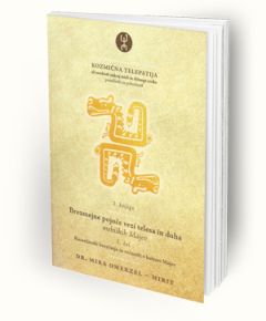 Kozmična telepatija 2. knjiga (1. del) - Brezmejne pojoče vezi telesa in duha mehiških Majev