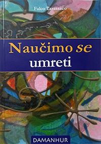 Naučimo se umreti – Falco Tarassaco