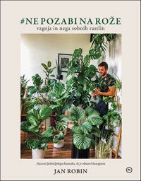 #Ne pozabi na rože - Jan Robin