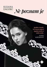 Ne poznam je - Suzana Zagorc