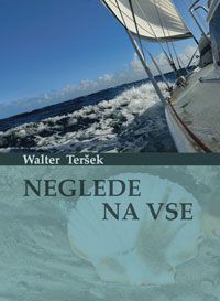 Neglede na vse