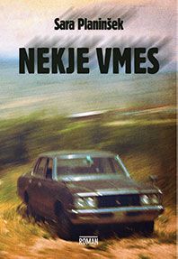 Naslovnica knjige Nekje vmes avtorice Sare Planinšek