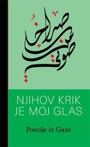 Njihov krik je moj glas. Poezije iz Gaze.