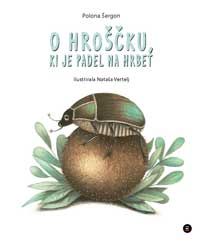 O hroščku, ki je padel na hrbet - Polona Šergon