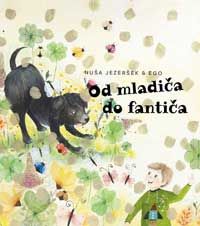Od mladiča do fantiča - Nuša Jezeršek