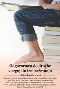 Odgovornost do družbe v vzgoji in izobraževanju - 2. del