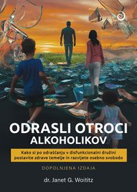 Odrasli otroci alkoholikov - dr. Janet G. Woititz