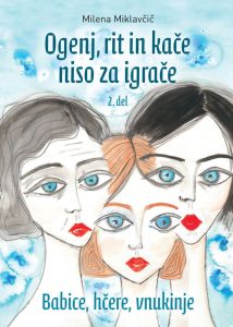 Ogenj, rit in kače niso za igrače 2. del