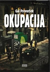 Naslovnica knjige Okupacija – Gal Prevoršek.