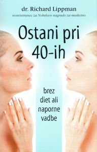 Ostani pri 40-ih