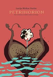 Petrihorion – Lucija Mirkac Fortin, naslovnica knjige