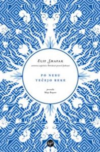 Po nebu tečejo reke - Elif Shafak