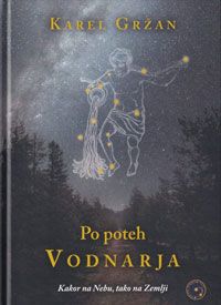Po poteh Vodnarja - Karel Gržan