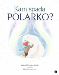 Kam spada Polarko? - Samuel Langley-Swain