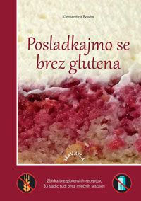 Posladkajmo se brez glutena