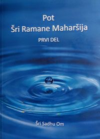 Pot Šri Ramane Maharšija, prvi del - Šri Sadhu Om