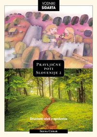 Pravljične poti Slovenije 2 - Irena Cerar