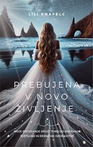 Prebujena v novo življenje