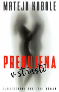 Prebujena v strasti
