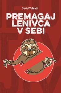 Premagaj lenivca v sebi