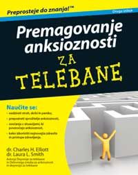 Premagovanje anksioznosti za telebane - dr. Charles H. Elliot in dr. Laura L. Smith