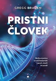 Pristni človek &ndash; Gregg Braden