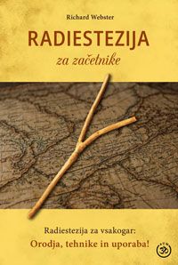 Radiestezija za začetnike - Richard Webster