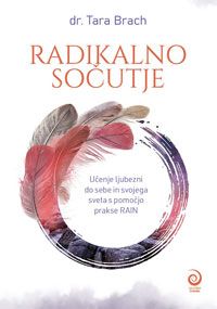 Radikalno sočutje - dr. Tara Brach