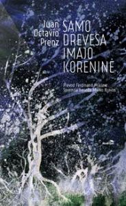 Samo drevesa imajo korenine