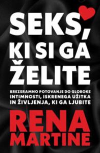 Seks, ki si ga želite - Rena Martine