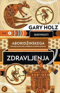 Skrivnosti aboridžinskega zdravljenja