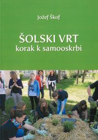 Šolski vrt - korak k samooskrbi