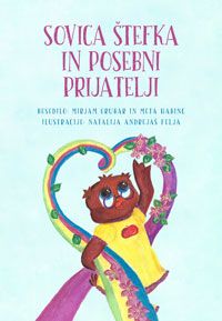 
Sovica Štefka in posebni prijatelji - Mirjam Grubar in Meta Habinc