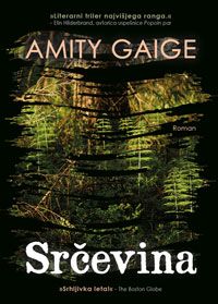 Srčevina - Amity Gaige