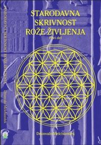 Starodavna skrivnost Rože življenja (1. del) - Drunvalo Melchizedek