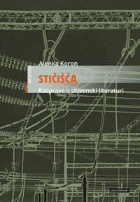 Stičišča - Alenka Koron 