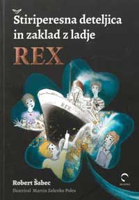 Štiriperesna deteljica in zaklad z ladje REX