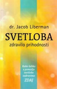Svetloba: zdravilo prihodnosti