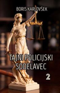 Tajni policijski sodelavec - drugi del