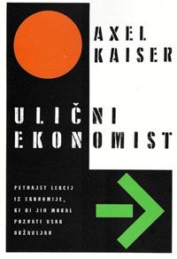 Ulični ekonomist - Axel Kaiser