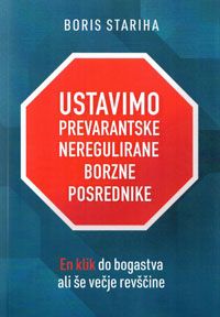  Ustavimo prevarantske neregulirane borzne posrednike : en klik do bogastva ali še večje revščine