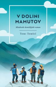 V Dolini mamutov - Tomi Tomšič