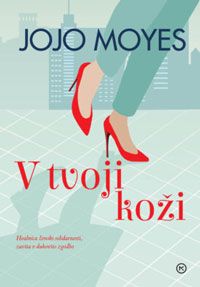 V tvoji koži - Jojo Moyes