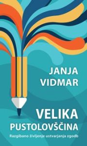 Velika pustolovščina - Janja Vidmar
