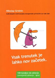 Vsak trenutek je lahko nov začetek