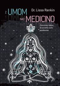 Z umom nad medicino
