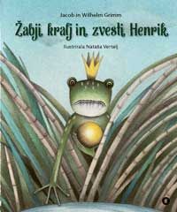 Žabji kralj in zvesti Henrik